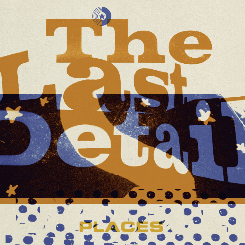 Imagen destacada de noticia: THE LAST DETAIL: "Places" Single 7” y Video